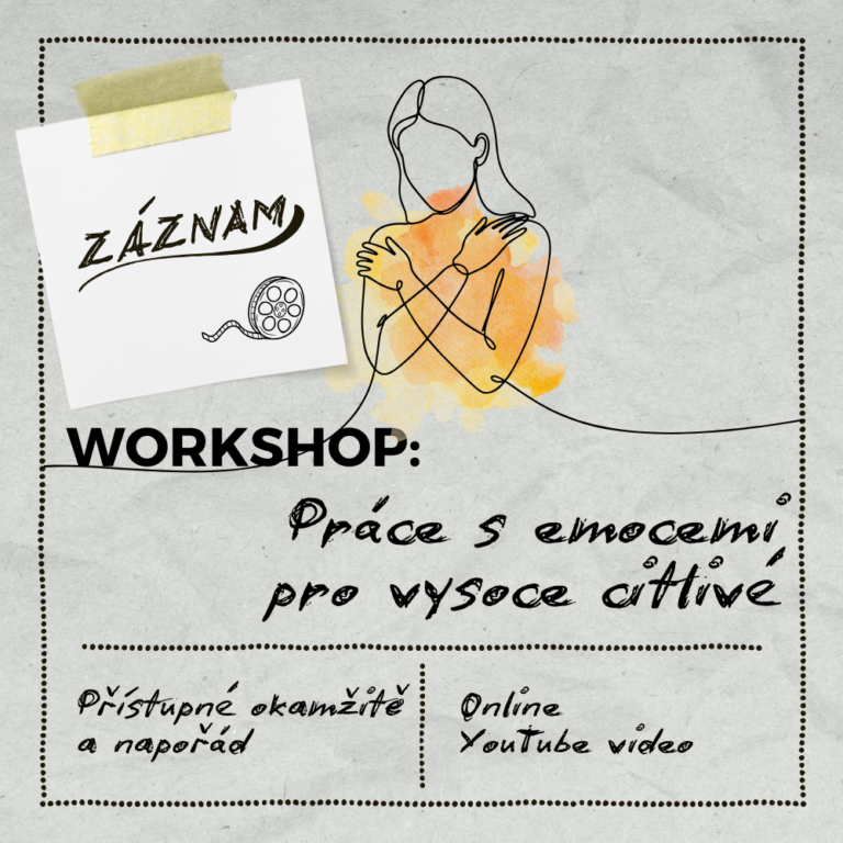 Záznam workshopu: Práce s emocemi pro vysoce citlivé