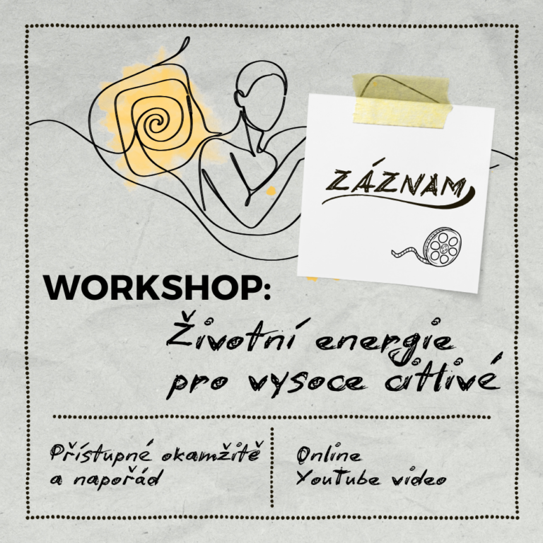 Záznam workshopu: Životní energie pro vysoce citlivé