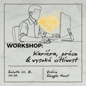 Workshop: Kariéra, práce & vysoká citlivost