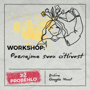 Workshop: Poznejme svou citlivost